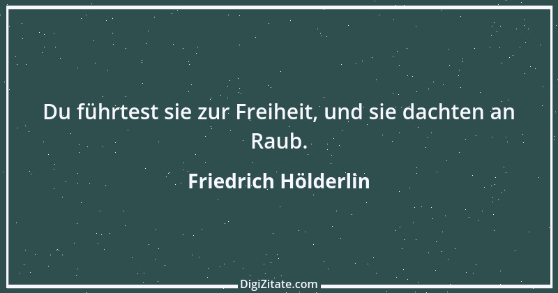 Zitat von Friedrich Hölderlin 110