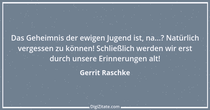 Zitat von Gerrit Raschke 9