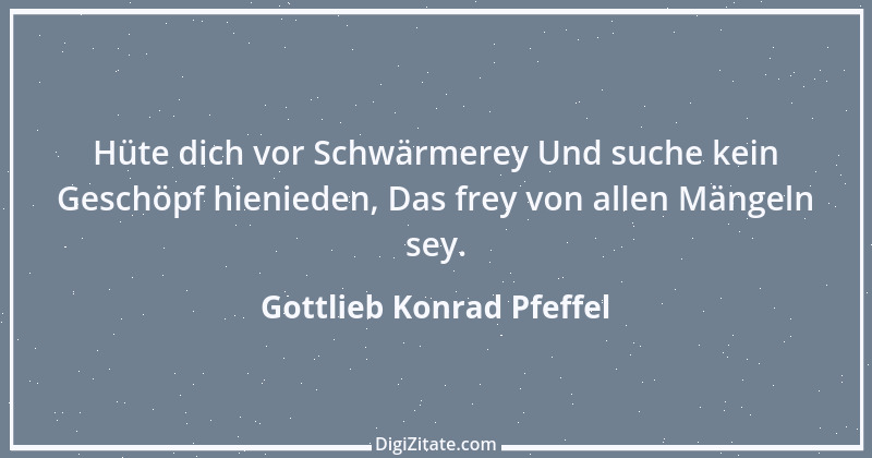 Zitat von Gottlieb Konrad Pfeffel 28