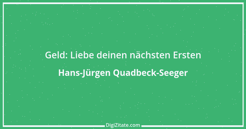 Zitat von Hans-Jürgen Quadbeck-Seeger 228