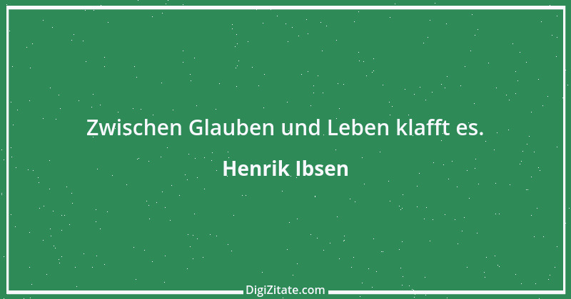 Zitat von Henrik Ibsen 17