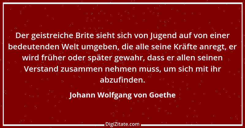 Zitat von Johann Wolfgang von Goethe 600