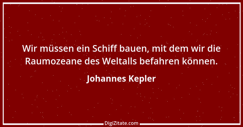 Zitat von Johannes Kepler 10