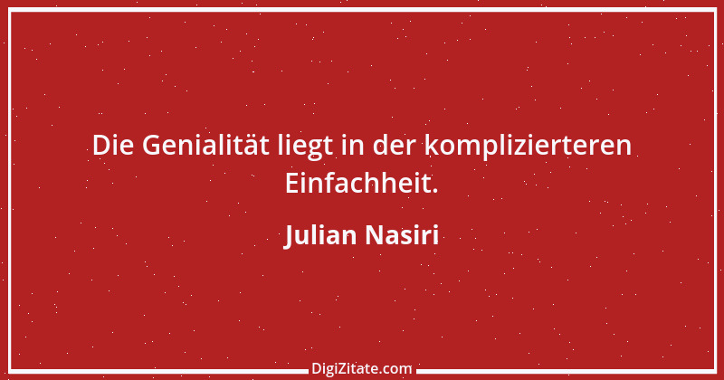 Zitat von Julian Nasiri 54