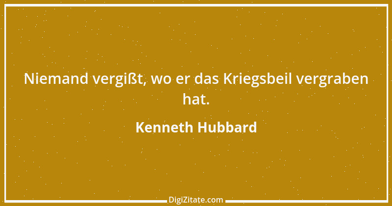 Zitat von Kenneth Hubbard 6