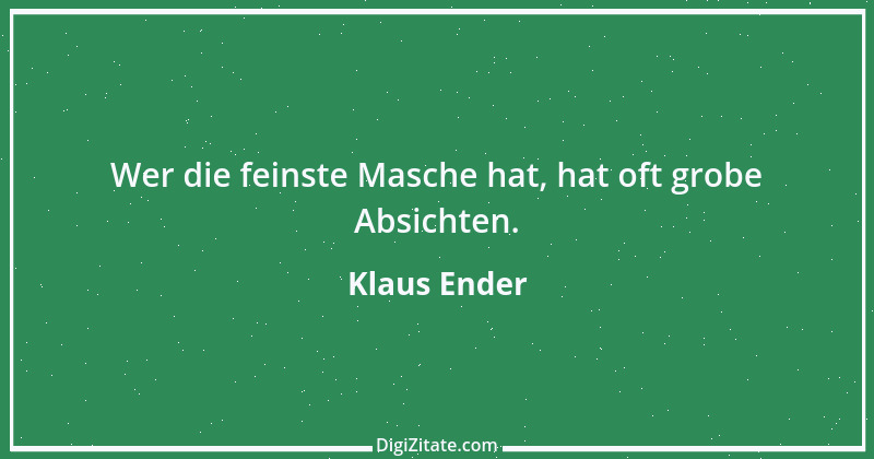 Zitat von Klaus Ender 273