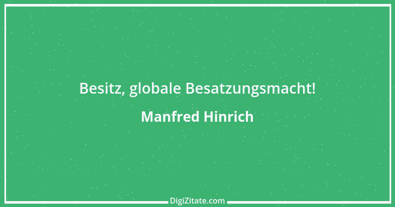 Zitat von Manfred Hinrich 3774