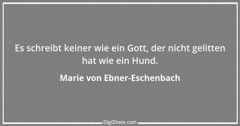 Zitat von Marie von Ebner-Eschenbach 568