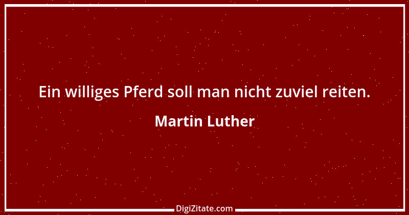 Zitat von Martin Luther 288