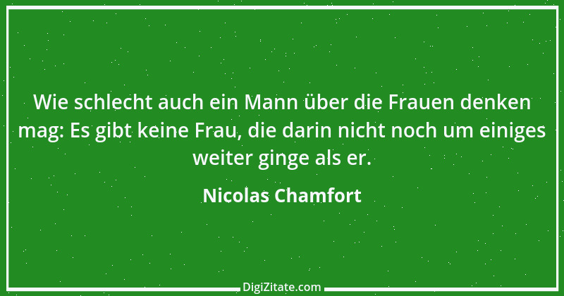 Zitat von Nicolas Chamfort 123