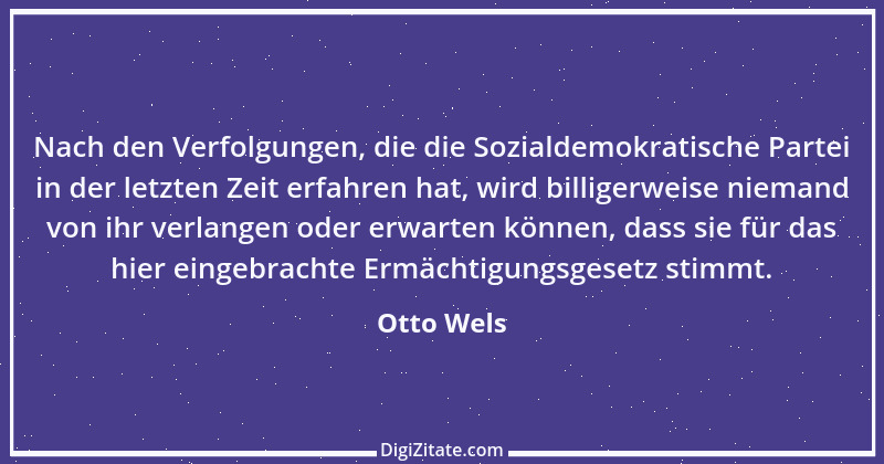 Zitat von Otto Wels 3