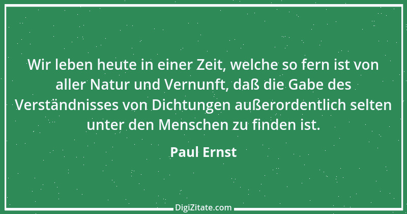 Zitat von Paul Ernst 17