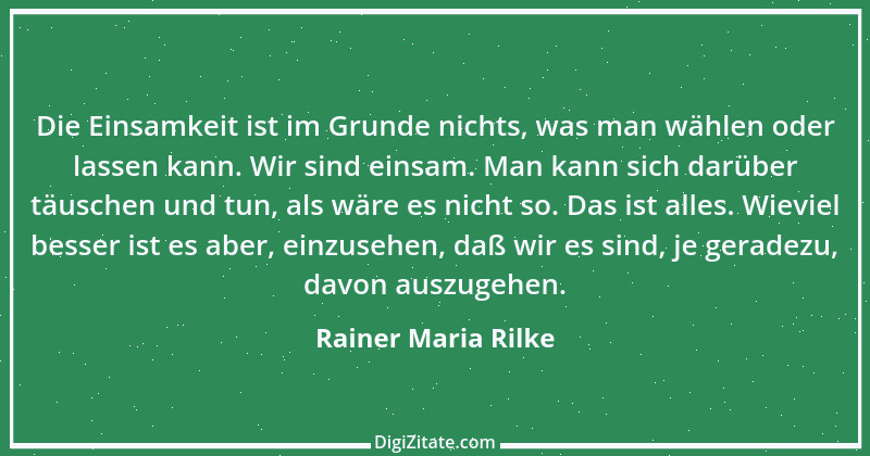 Zitat von Rainer Maria Rilke 145