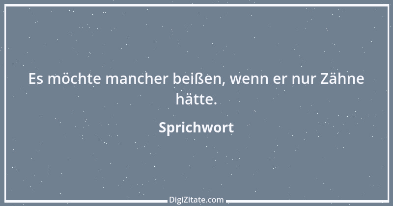 Zitat von Sprichwort 5592