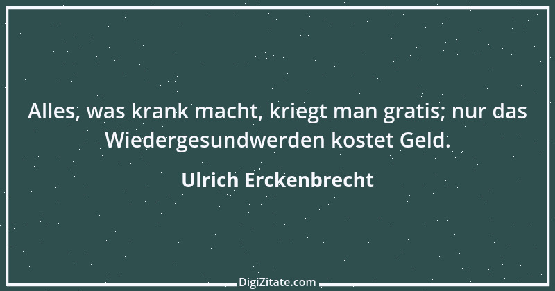 Zitat von Ulrich Erckenbrecht 103