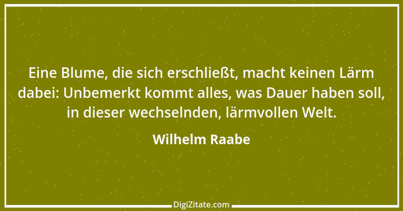 Zitat von Wilhelm Raabe 79