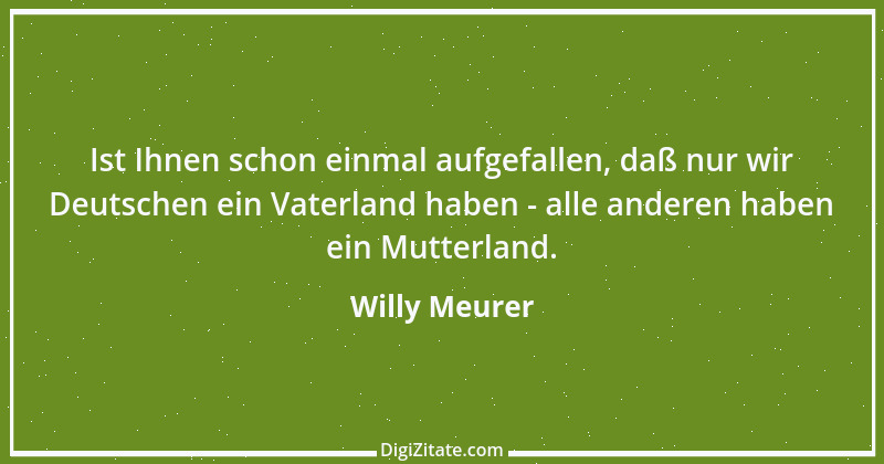 Zitat von Willy Meurer 901