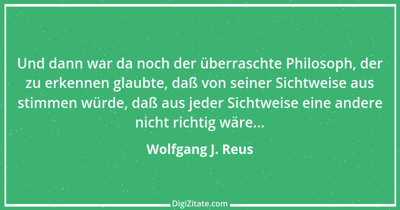 Zitat von Wolfgang J. Reus 440