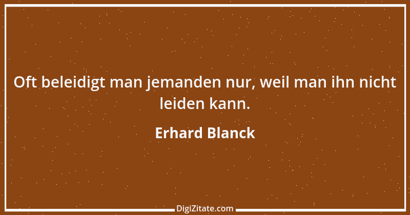 Zitat von Erhard Blanck 156