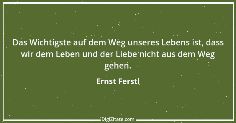 Zitat von Ernst Ferstl 42