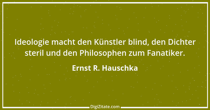 Zitat von Ernst R. Hauschka 257