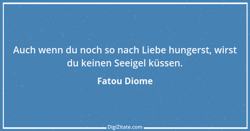 Zitat von Fatou Diome 7