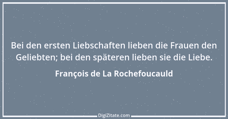 Zitat von François de La Rochefoucauld 514