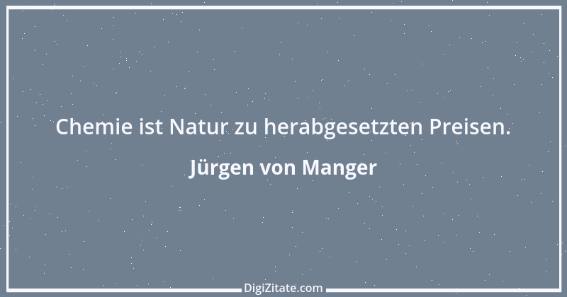 Zitat von Jürgen von Manger 6