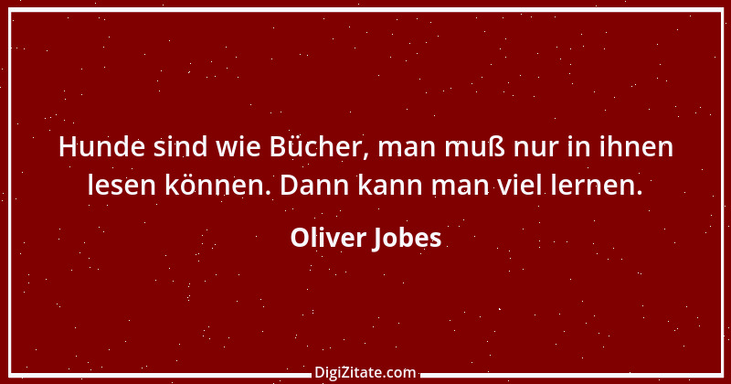 Zitat von Oliver Jobes 7