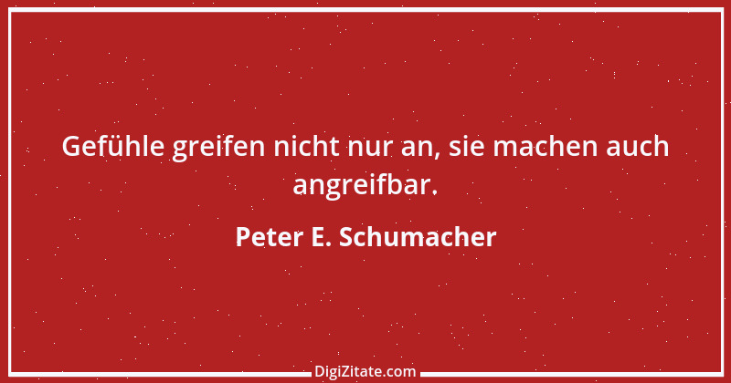 Zitat von Peter E. Schumacher 406