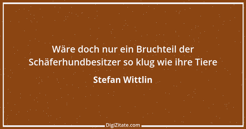 Zitat von Stefan Wittlin 310