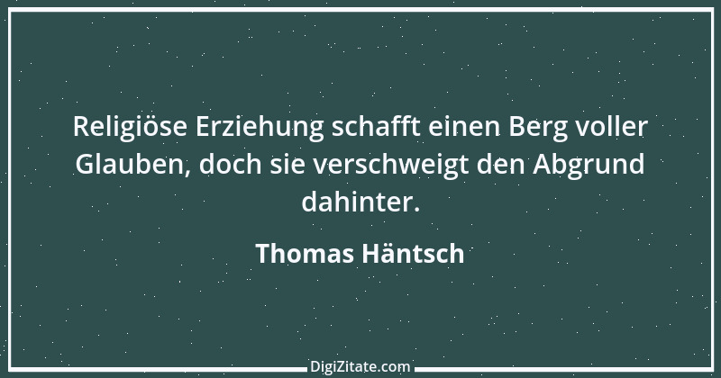 Zitat von Thomas Häntsch 176