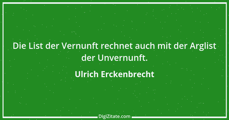 Zitat von Ulrich Erckenbrecht 104