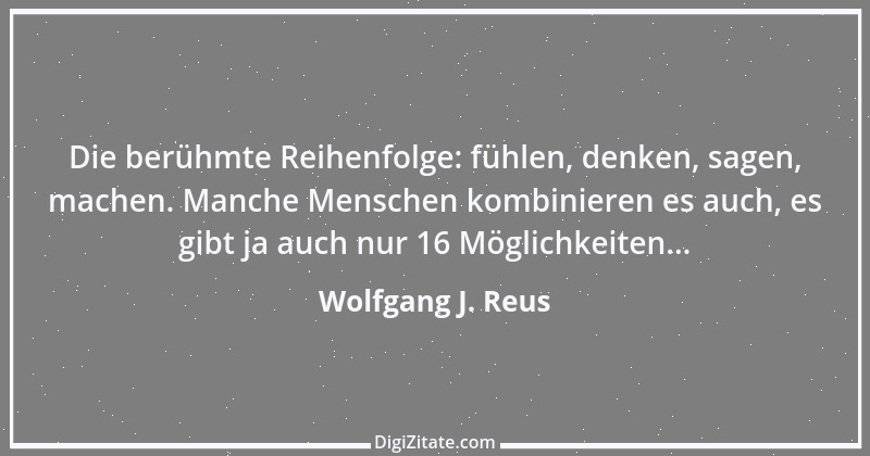 Zitat von Wolfgang J. Reus 441