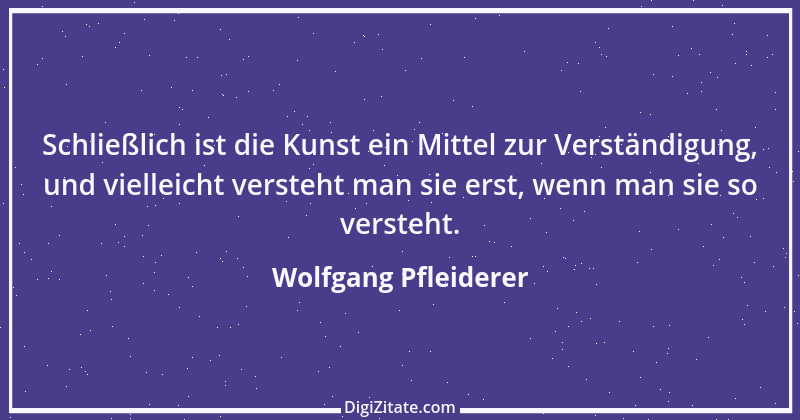 Zitat von Wolfgang Pfleiderer 16