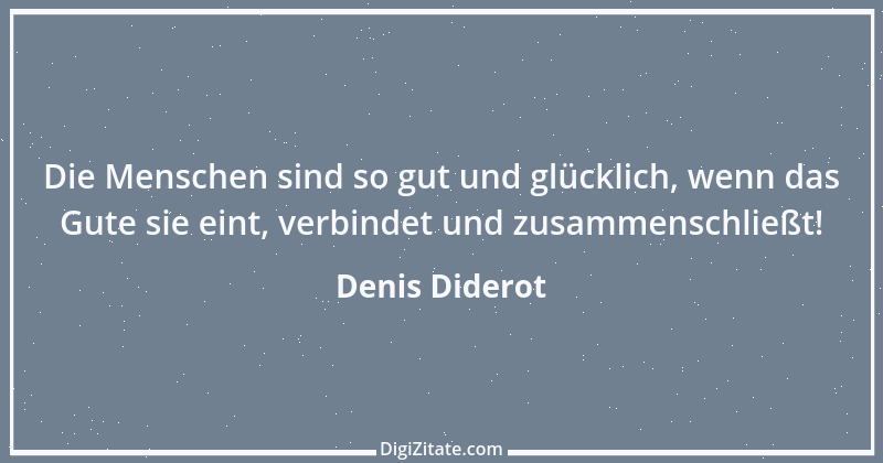 Zitat von Denis Diderot 46