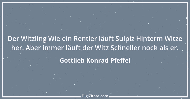 Zitat von Gottlieb Konrad Pfeffel 30