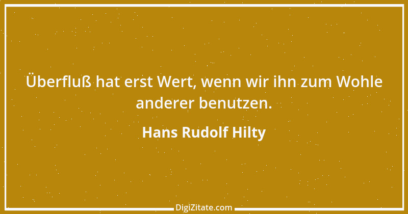 Zitat von Hans Rudolf Hilty 1