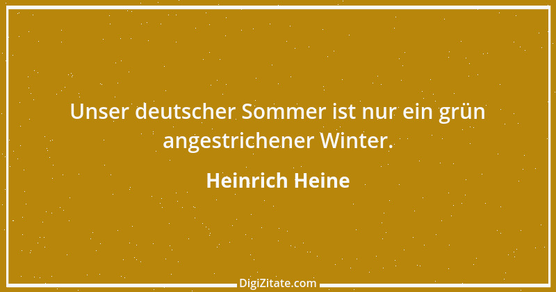 Zitat von Heinrich Heine 517