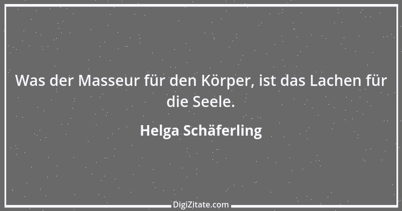 Zitat von Helga Schäferling 357