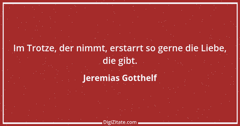 Zitat von Jeremias Gotthelf 266