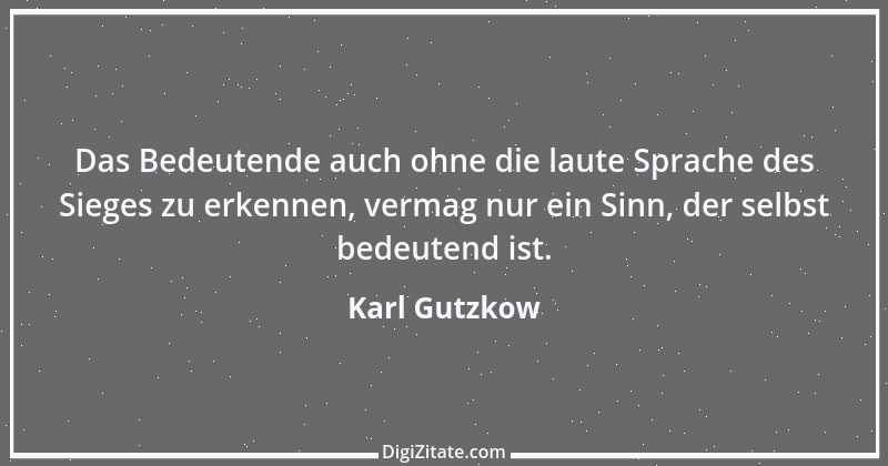 Zitat von Karl Gutzkow 183