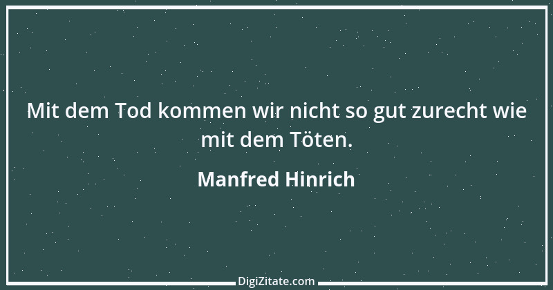 Zitat von Manfred Hinrich 1776