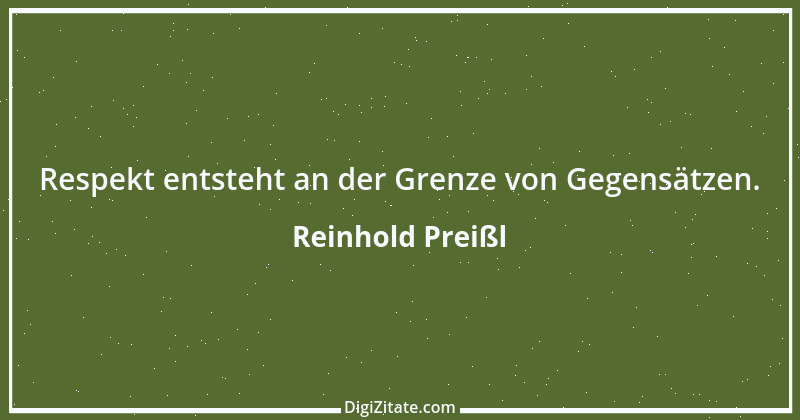 Zitat von Reinhold Preißl 1