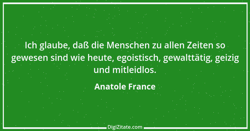 Zitat von Anatole France 118