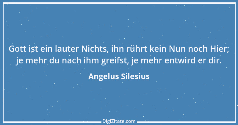 Zitat von Angelus Silesius 204