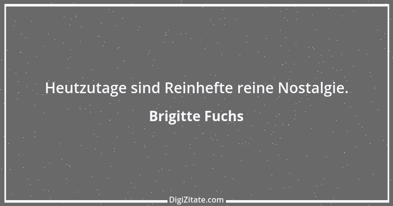 Zitat von Brigitte Fuchs 293