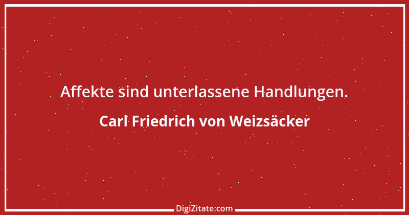 Zitat von Carl Friedrich von Weizsäcker 12