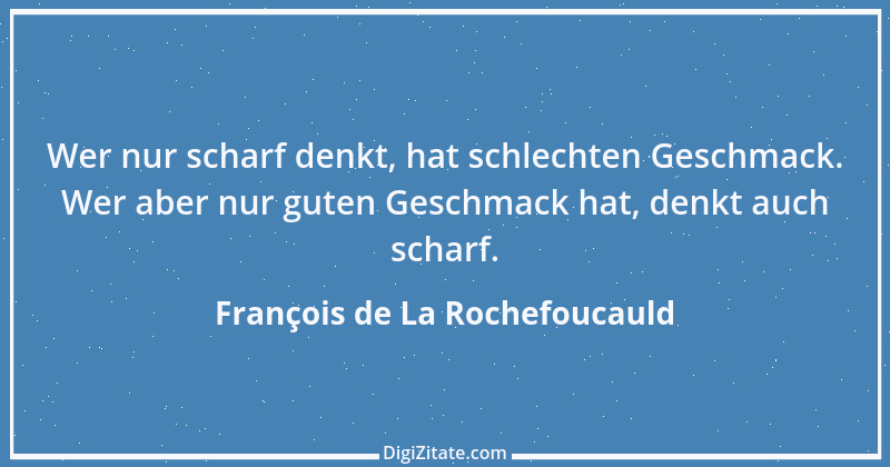 Zitat von François de La Rochefoucauld 516