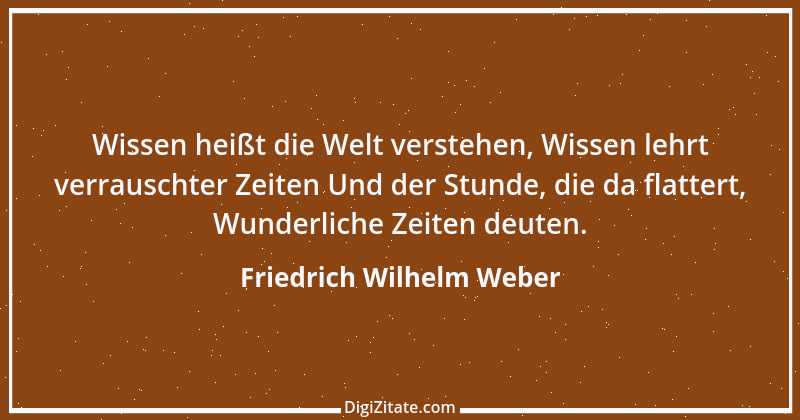 Zitat von Friedrich Wilhelm Weber 38